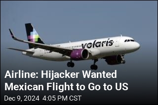 Airline: Hijacker Wanted Mexican Flight to Go to US