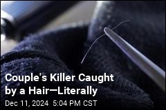 Couple&#39;s Killer Caught by a Hair&mdash;Literally