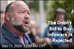 The Onion 's Bid to Buy Infowars Is Rejected