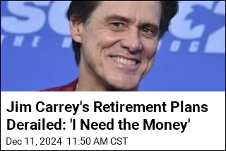 Jim Carrey Has Relatable Reason for Ditching Retirement