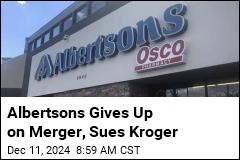 Albertsons Declares Merger Dead, Sues Kroger