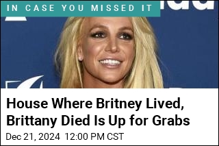 House Where Britney Lived, Brittany Died Is Up for Grabs