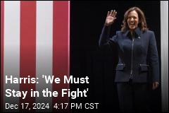 Harris Tells Supporters to &#39;Stay in the Fight&#39;