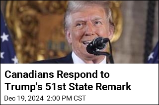 Trump: Making Canada 51st State Is a &#39;Great Idea&#39;