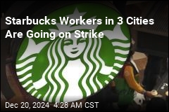 Starbucks Strike Could Spread to Hundreds of Stores