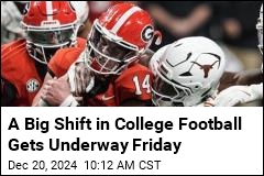 A Big Shift in College Football Gets Underway Friday