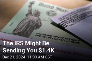 IRS Sending Up to $1.4K to 1M People