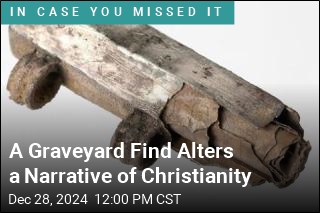 A Graveyard Find Alters a Narrative of Christianity