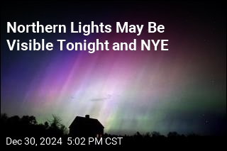 Some States Could See Northern Lights on NYE