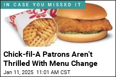 Chick-fil-A Patrons Aren&#39;t Thrilled With Menu Change