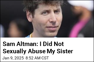 Sam Altman: I Did Not Sexually Abuse My Sister