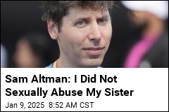 Sam Altman: I Did Not Sexually Abuse My Sister