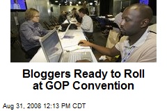 Bloggers Ready to Roll at GOP Convention