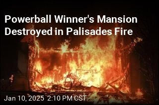 Powerball Winner&#39;s Mansion Destroyed in Palisades Fire