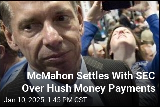 McMahon Settles With SEC Over Hush Money Payments