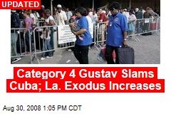 Category 4 Gustav Slams Cuba; La. Exodus Increases