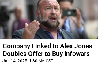 Company Linked to Alex Jones Doubles Its Offer for Infowars