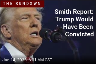 Smith Report: Trump Would Have Been Convicted