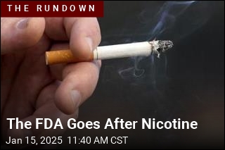 The FDA Goes After Nicotine