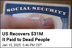 US Claws Back $31M It Paid to Dead People