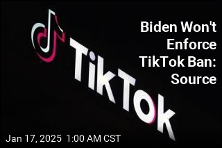 Biden Won&#39;t Enforce TikTok Ban: Source