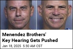 Menendez Brothers&#39; Key Hearing Gets Pushed