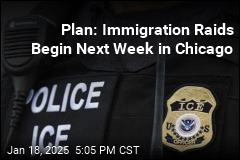 ICE Plans to Start Raids on Tuesday in Chicago