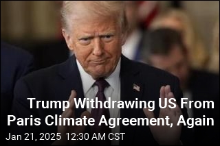 Trump Will Withdraw US From Paris Climate Agreement, Again