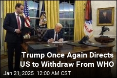 Trump Once Again Orders US to Withdraw From WHO