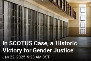 In SCOTUS Case, a &#39;Historic Victory for Gender Justice&#39;