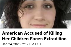 American Accused of Killing Her Children Faces Extradition