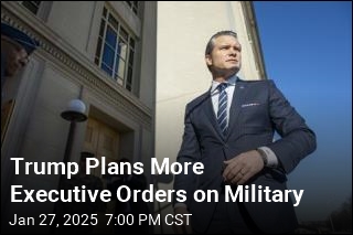 Trump Plans More Executive Orders on Military