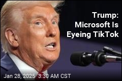 Trump: Microsoft Is Eyeing TikTok