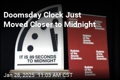 Doomsday Clock Just Moved Closer to Midnight