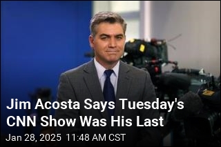 Jim Acosta Has &#39;Decided to Move on&#39; From CNN