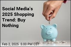 Social Media&#39;s 2025 Shopping Trend: Buy Nothing