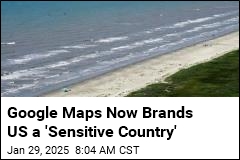 Google Maps Changes Trigger a &#39;Sensitive Country&#39; Label for US