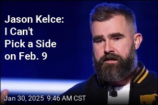 Jason Kelce: I Can&#39;t Pick a Side on Feb. 9