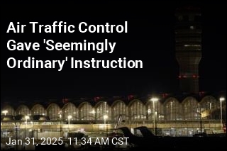 Air Traffic Control Gave &#39;Seemingly Ordinary&#39; Instruction