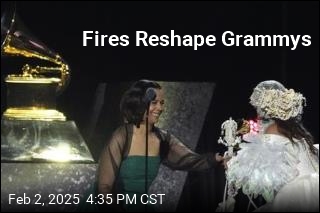 Fires Reshape Grammys