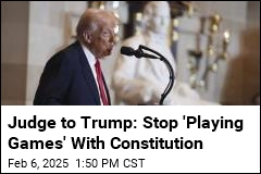 Judge to Trump: You Can&#39;t Ignore the Constitution