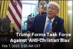 Trump Forms Task Force Against &#39;Anti-Christian Bias&#39;