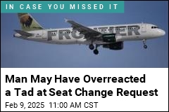 Man May Have Overreacted a Tad at Seat Change Request