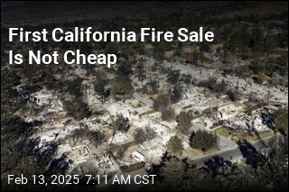 First California Fire Sale Is Not Cheap