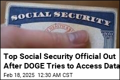 Top Social Security Official Out After Refusing Access to DOGE