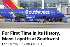 For First Time in 53 Years, Mass Layoffs at Southwest