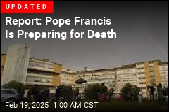 Report: Pope Francis Is Preparing for Death