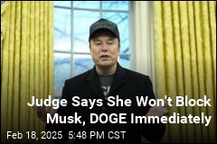 Judge Won&#39;t Immediately Block Musk, DOGE From Federal Data