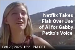 Netflix Takes Flak Over Use of AI for Gabby Petito&#39;s Voice