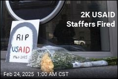 2K USAID Staffers Fired